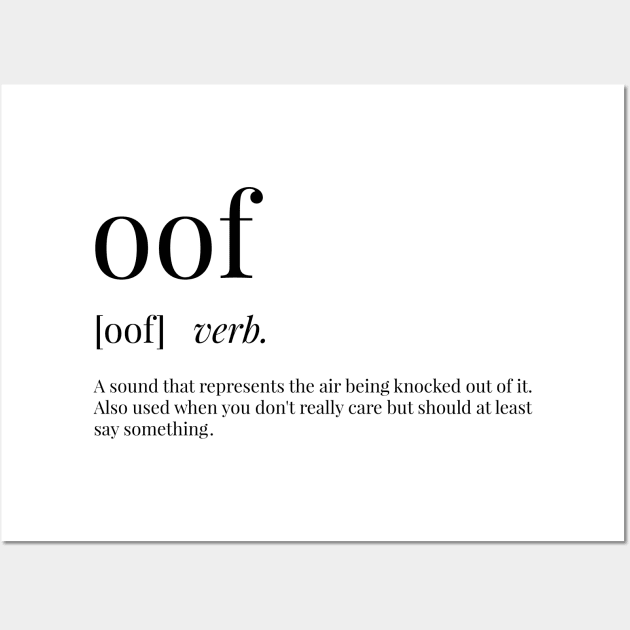 Oof Definition Wall Art by definingprints